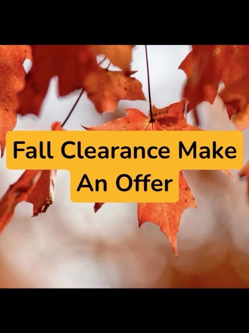 Fall Clearance Make Me An Offer